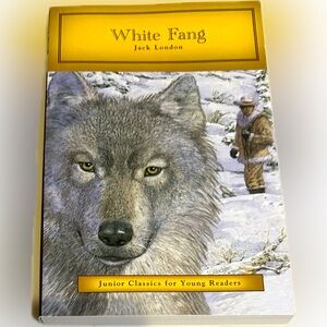2012 WHITE FANG JACK LONDON JR CLASSICS FOR YOUNG READERS PAPERBACK BOOK WOLF
